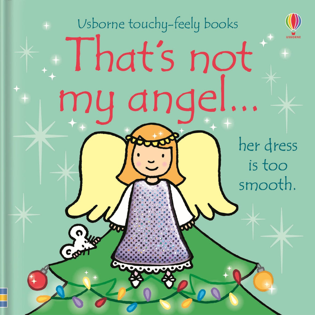Carte senzoriala de Craciun Acela nu este ingerul meu..., Touchy-feely - That's not my angel…, Usborne, +3 luni