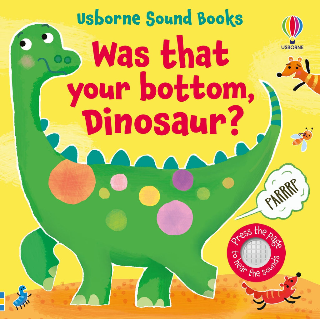 Carte interactiva cu sunete, Was That Your Bottom, Dinosaur?, Usborne, +6 luni