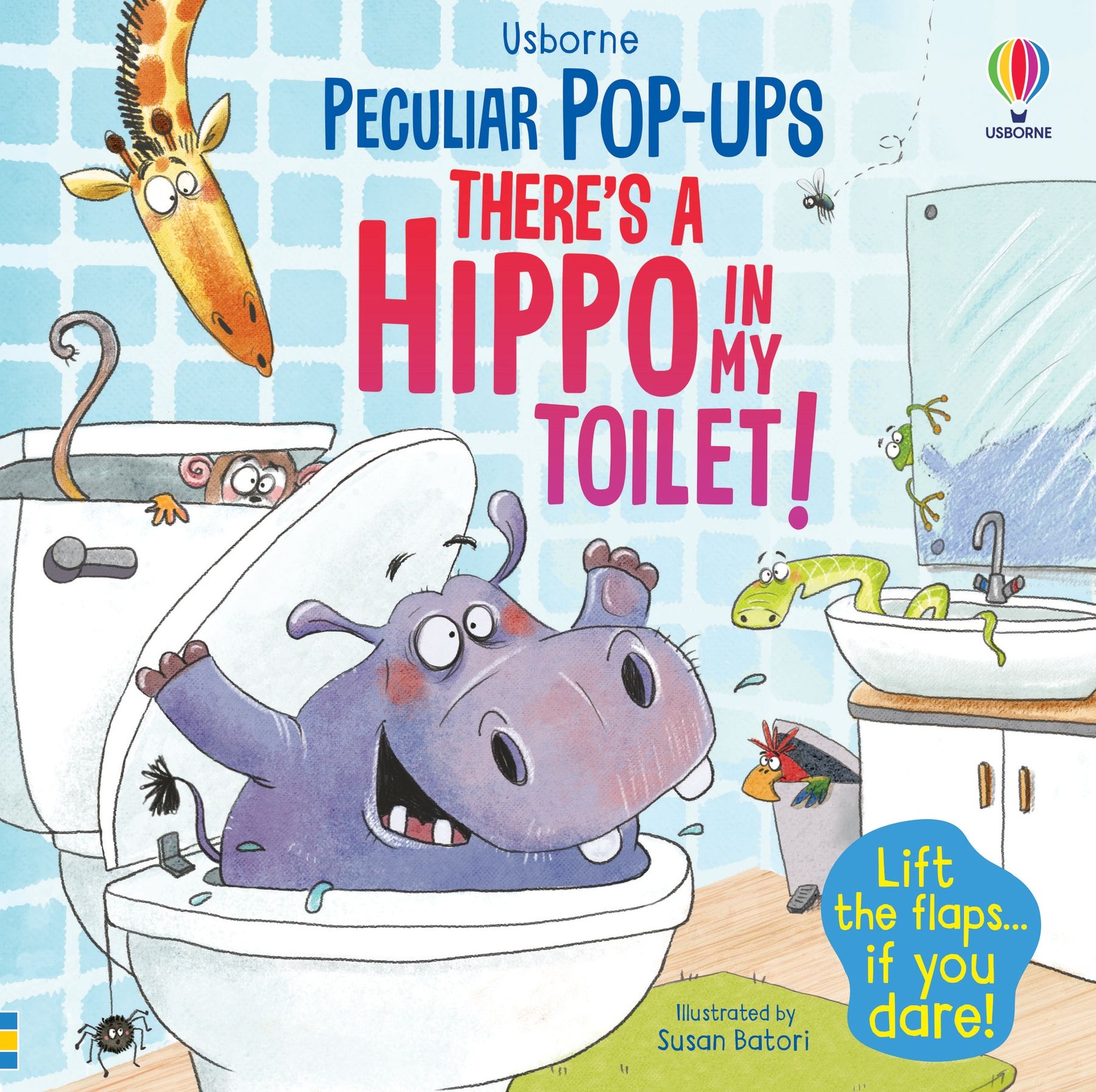 Carte de povesti amuzante cu pop-up-uri Există un hipopotam în toaleta mea, There's a Hippo in my Toilet, Usborne, +4 ani