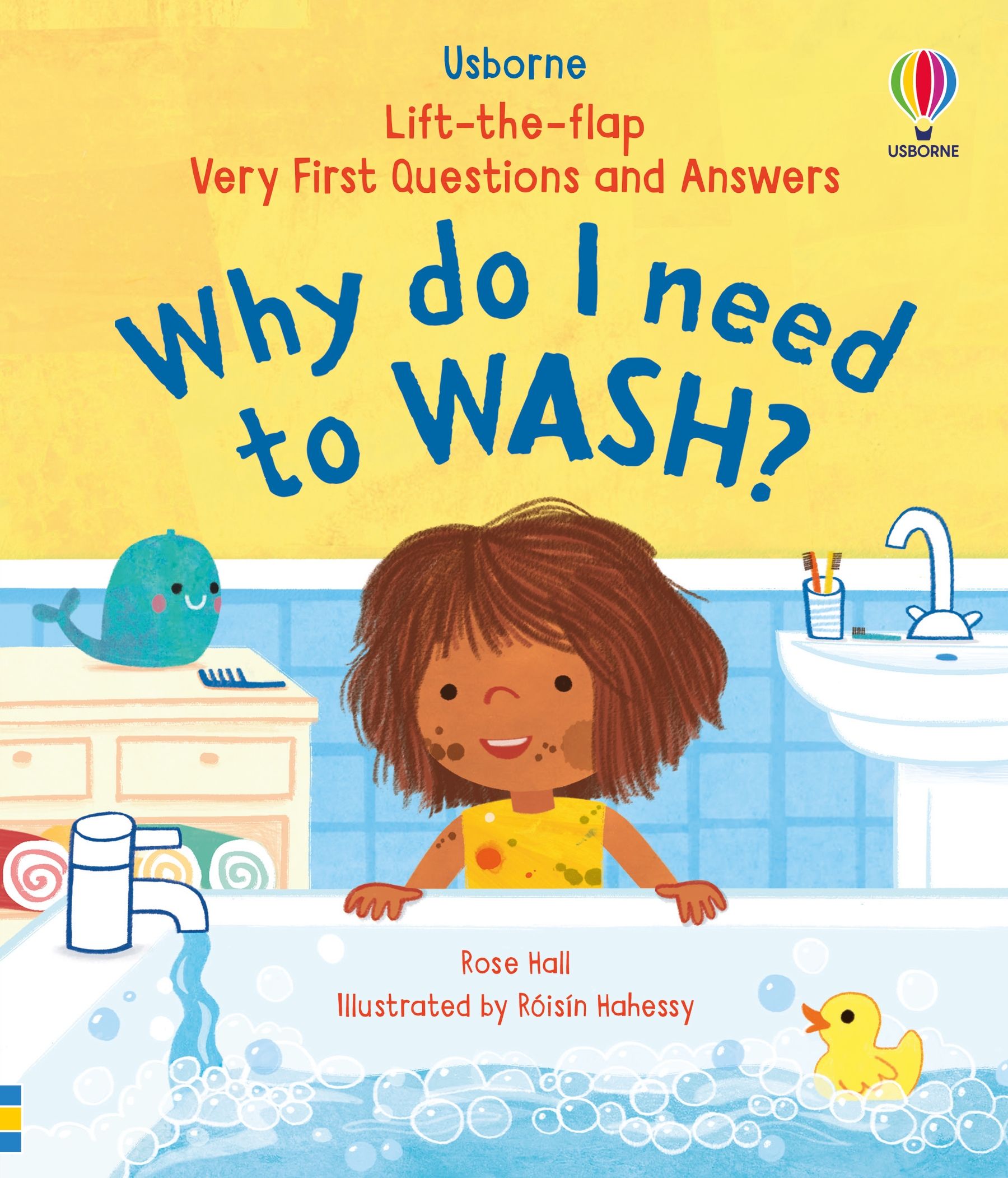 Primele intrebari si raspunsuri: De ce trebuie sa ma spal?, colectia "Lift the flap", Usborne, +3 ani