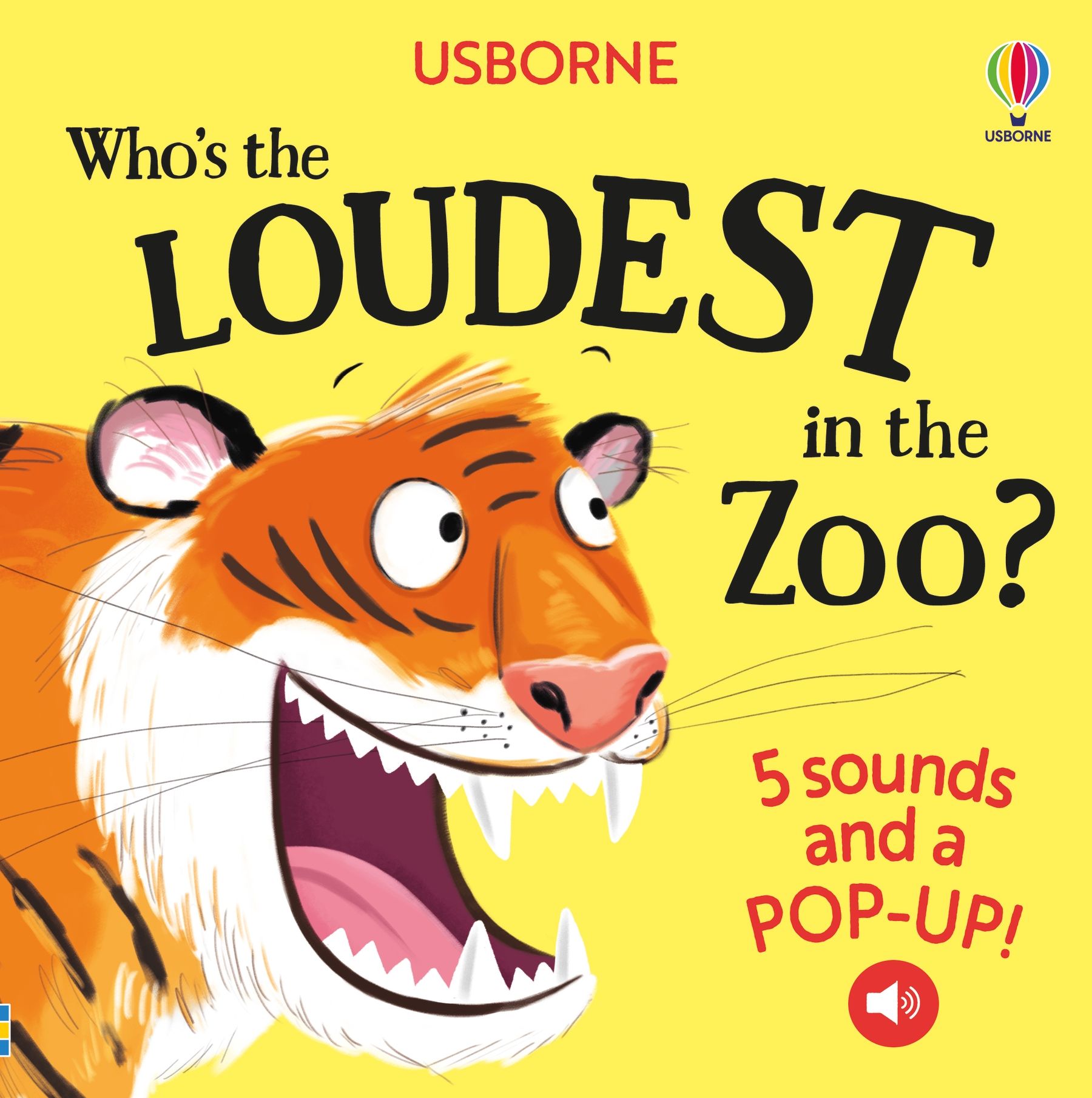 Carte interactiva cu sunete si pop-up 3D, Who's the Loudest in the Zoo?, Usborne, +12 luni
